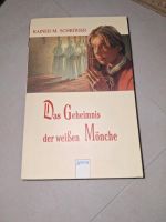 Das Geheimnis der weißen Mönche v. Rainer M. Schröder Niedersachsen - Harpstedt Vorschau