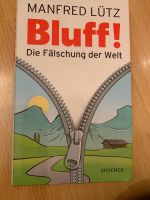 Bluff- Die Fälschung der Welt Manfred Lütz Stuttgart - Sillenbuch Vorschau