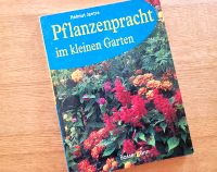 Pflanzenpracht im kleinen Garten H. Jantra BASSERMANN Gartenbuch Nordrhein-Westfalen - Jüchen Vorschau