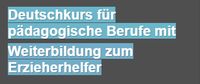 Deutschkurs mit Weiterbildung zum Erzieher Friedrichshain-Kreuzberg - Kreuzberg Vorschau