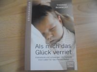 Als  mich das Glück verriet - Yvonne Remmert - Erfahrungen Niedersachsen - Ganderkesee Vorschau