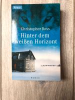 Christopher Ross - Hinter dem weißen Horizont - Knaur Roman Nordfriesland - Emmelsbüll-Horsbüll Vorschau