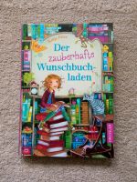 Kinderbuch Der Zauberhafte Wunschbuchladen Hessen - Gießen Vorschau