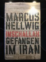 Hochwertig gebunden Inschallah Gefangen im Iran v. Marcus Hellwig Bayern - Regensburg Vorschau