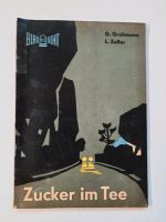 Zucker im Tee, Reihe: Blaulicht Nr. 63, Vintage DDR Berlin - Gatow Vorschau