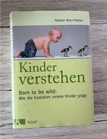 Fachbuch: Kinder verstehen - Born to be Wild Baden-Württemberg - Lörrach Vorschau