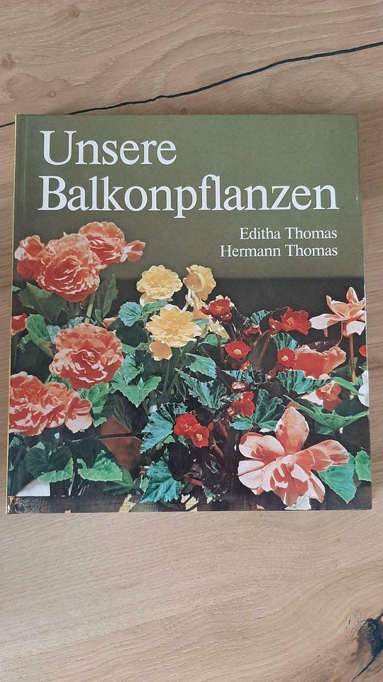 Buch "Unsere Balkonpflanzen" 1. Auflage 1988 Verlag für die Frau in Leipzig