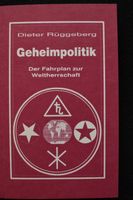 Geheimpolitik Der Fahrplan zur Weltherrschafft Dieter Rüggeberg Bayern - Rimpar Vorschau