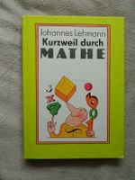 Kurzweil durch Mathe  Lehmann, Johannes  Aulis 1986  3761405626 Leipzig - Altlindenau Vorschau