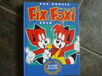 Das große Fix & Foxi Buch 40 Jahre Sachsen - Putzkau Vorschau