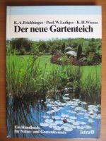 Der neue Gartenteich: Ein Handbuch für Natur- und Gartenfreunde Bayern - Schweinfurt Vorschau