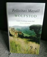 Felicitas Mayall - Wolfstod - Laura Gottbergs vierter Fall Baden-Württemberg - Schlierbach Vorschau