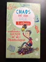 Chaos ist das halbe Leben Hessen - Babenhausen Vorschau