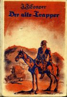 J. Fenimore Cooper DER ALTE TRAPPER 1929 Bayern - Ochsenfurt Vorschau