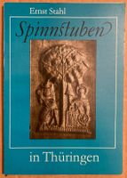 Spinnstuben in Thüringen, Erfurt 1988 von Ernst Stahl Dresden - Striesen-Süd Vorschau