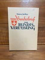 Vom Bundesbrief zur Bundesverfassung Ulrich im Hof Nordrhein-Westfalen - Krefeld Vorschau