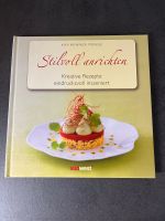 Buch Stilvoll anrichten, Tipps fürs Buffet Schleswig-Holstein - Norderstedt Vorschau