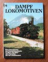 Dampflokomotiven; Eine Geschichte der Dampfeisenbahn; von 1985 Köln - Bickendorf Vorschau