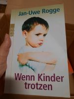 Buch Wenn Kinder trotzen Baden-Württemberg - Iffezheim Vorschau