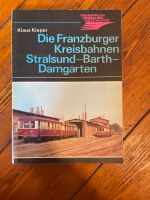 Die Franzburger Kreisbahnen Stralsund-Barth-Damgarten Nordrhein-Westfalen - Oerlinghausen Vorschau