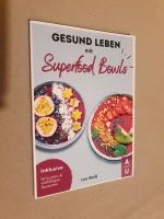 Superfood Bowls Buch mit Rezepten Nordrhein-Westfalen - Schieder-Schwalenberg Vorschau