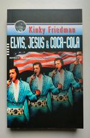 Buch: Kinky Friedman: Elvis, Jesus & Coca-Cola Münster (Westfalen) - Angelmodde Vorschau