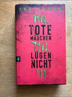 JAY ASHER „Tote Mädchen lügen nicht“, gebundenes Buch -wie neu- Saarbrücken-Mitte - Alt-Saarbrücken Vorschau