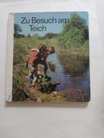 Kinderbuch DDR Zu Besuch am Teich 4. Auflage 1984 Sachsen-Anhalt - Langenstein Vorschau