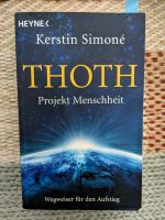 Buch Thoth Projekt Menschheit Kerstin Simone Rheinland-Pfalz - Altenbamberg Vorschau