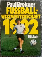 Buch „Fußball WM 1982- Paul Breitner“, super NEUWERTIG Nordrhein-Westfalen - Stolberg (Rhld) Vorschau