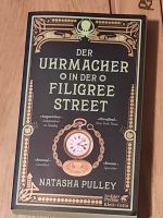 Der Uhrmacher in der Filigree Street - Natasha Pulley Niedersachsen - Braunschweig Vorschau