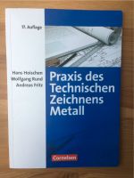 Praxis des Technischen Zeichnens Metall ISBN 978-3-06-151042-8 Rheinland-Pfalz - Maxdorf Vorschau