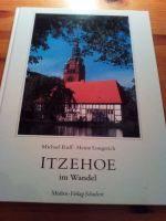 Heinz Longerich und Michael Ruff - Itzehoe im Wandel Bildband IZ Schleswig-Holstein - Itzehoe Vorschau