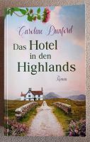 ❤ DAS HOTEL IN DEN HIGHLANDS ❤ von Caroline Dunford Thüringen - Bad Salzungen Vorschau