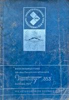 Betriebsanleitung PKW Wartburg 353 DDR aus 1968 Sachsen-Anhalt - Glauzig Vorschau