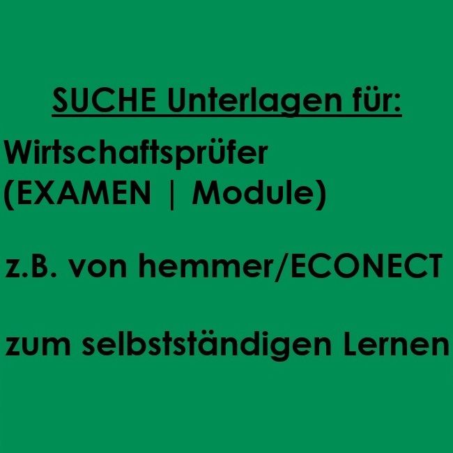 Unterlagen für den WIRTSCHAFTSPRÜFER (Examen | Module) in Riegelsberg
