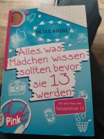 Buch "Alles, was Mädchen wissen sollten, bevor sie 13 werden" Herzogtum Lauenburg - Lauenburg Vorschau