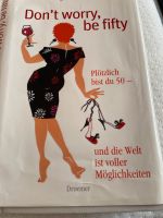 Margit Schönberger Don‘t worry, be Fifty Baden-Württemberg - Mühlhausen Vorschau