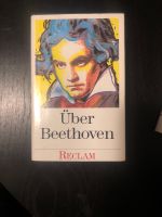 Über Beethoven, von Musikern, Dichtern und Liebhabern, Reclam Hannover - Mitte Vorschau