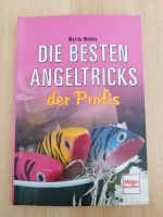 Angeln Buch Die besten Angeltricks der Profis Martin Wehrle Nordrhein-Westfalen - Lübbecke  Vorschau