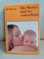 Buch "Die Mutter und ihr erstes Kind" Leipzig - Leipzig, Zentrum-Ost Vorschau