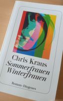 Chris Kraus, Sommerfrauen, Winterfrauen - ungelesen _ wie Neu Baden-Württemberg - Tauberbischofsheim Vorschau