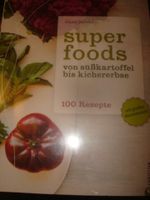Superfoods - Von Süßkartoffel bis Kichererbse - Rezepte - Neuware Nordrhein-Westfalen - Velbert Vorschau