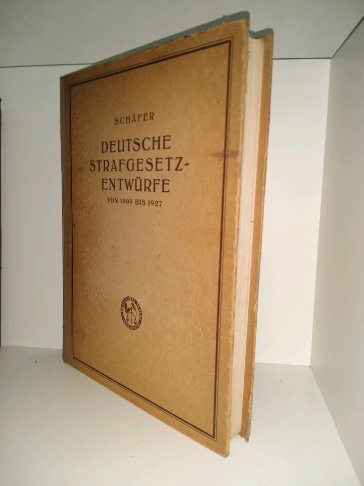 Deutsche Strafgesetz-Entwürfe von 1909 bis 1927 Schäfer Jura in Berlin