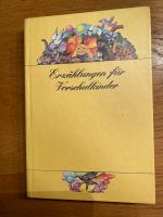 Erzählungen für Vorschulkinder, gebundene Ausgabe. DDR Sachsen - Beilrode Vorschau