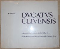 Kleve - DVCATVS CLIVENSIS - Unbekannte Stadtansichten Nordrhein-Westfalen - Kleve Vorschau