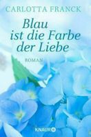 Blau ist die Farbe der Liebe von Carlotta Franck (Taschenbuch) München - Berg-am-Laim Vorschau