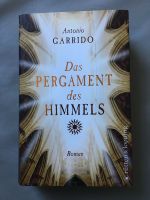Antonio Garrido: Das Pergament des Himmels (Hardcover) Schleswig-Holstein - Gnutz Vorschau