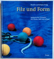 Filz und Form von Monika + Jürgen Fergg Niedersachsen - Langendorf Vorschau