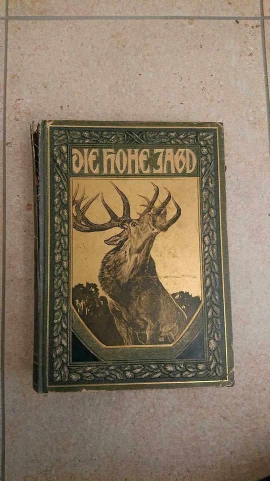 Die hohe Jagd - vierte Auflage aus dem Jahr 1920 in Herzberg am Harz